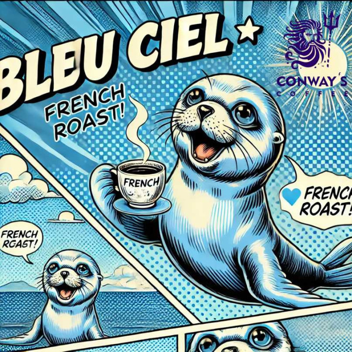 Bleu Ciel - French Roast ~CCC